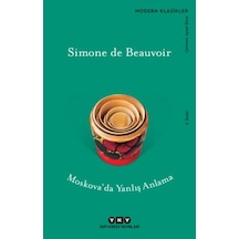 Moskova'da Yanlış Anlama - Simone De Beauvoir - Yapı Kredi Yayınları