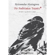 Bir Budalanın Yaşamı - Ryunosuke Akutagawa - Sel Yayıncılık