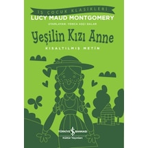 Yeşilin Kızı Anne - Kısaltılmış Metin - Kyut-762011