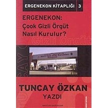 Ergenekon Çook Gizli Örgüt Nasıl Kurulur / Ergenekon Kitaplığı...