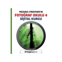 Fotoğraf Okulu Dijital Kurgu - Michael Freeman - İnkılap Kitabevi