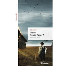 İnsan Neyle Yaşar Livaneli Kitaplığı / Lev N Tolstoy