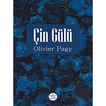 Çin Gülü - Olivier Pagy - Elpis Yayınları