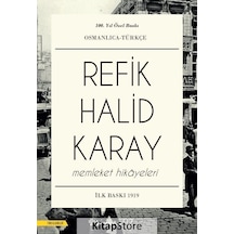 Memleket Hikayeleri Osmanlıca-Türkçe - Refik Halid Karay