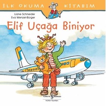 İlk Okuma Kitabım - Elif Uçağa Biniyor - Rxlu-599663