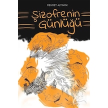 Şizofrenin Günlüğü - Mehmet Altınok - Cinius