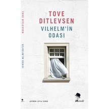 Vilhelm'in Odası / Tove Ditlevsen
