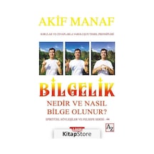 Bilgelik Nedir ve Nasıl Bilge Olunur? - Akif Manaf - Az Kitap