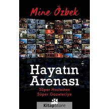 Hayatın Arenası - Mine Özbek - Doğan Kitap