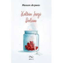 Kalbin Sevgi Dolsun - Şiirler 3 - Hasan Arpacı - Bengisu Yayınları