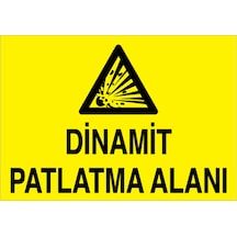 Dinamit Patlama Alanı Uyarı Tabelası - 35x50 Foreks - Pm5