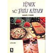 Yemek ve Tatlı Kitabı / Serpil Toker