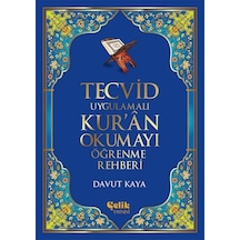 Tecvid Uygulamalı Kur'n Okumayı Öğrenme Rehberi  - Davut Kaya  - Çelik Yayınevi