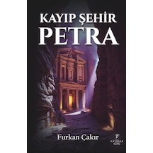 Kayıp Şehir Petra / Furkan Çakır