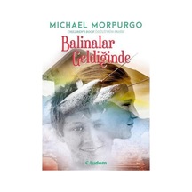 Balinalar Geldiğinde \ Michael Morpurgo - Tudem Yayınları