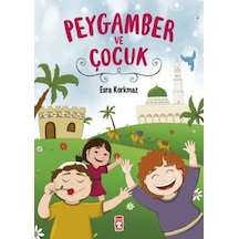 Peygamber Ve Çocuk - Timaş Çocuk