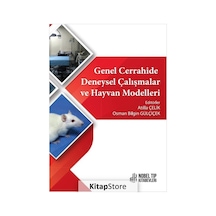 Genel Cerrahide Deneysel Çalışmalar ve Hayvan Modelleri- Nobel Tıp Kitabevleri