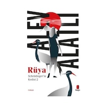 Rüya - Schrödinger'in Kedisi 2 - Alev Alatlı - Kapı Yayınları