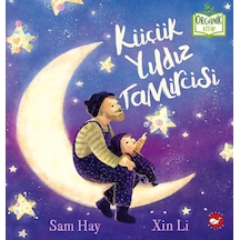 Küçük Yıldız Tamircisi - Organik Kitap - Sam Hay - Beyaz Balina Yayınları