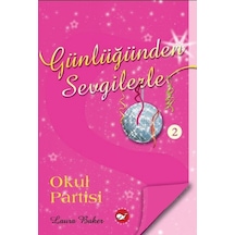 Günlüğünden Sevgilerle 2 - Okul Partisi