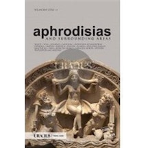 Aphrodisias ve Çevresi - Erdal Yazıcı - URANUS