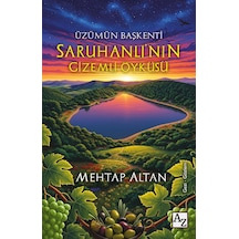 Üzümün Başkenti Saruhanlı Nın Gizemli Öyküsü - Mehtap Altan