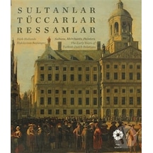 Sultanlar Tüccarlar Ressamlar - Pera Müzesi Yayınları