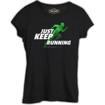 Just Keep Running Siyah Kadın Tshirt