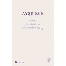 Edebiyat Çevirisinin Ve Çevirmeninin Izinde