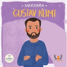 Merhaba Gustav Klimt / Sanatçıyla İlk Buluşma / Kolektif