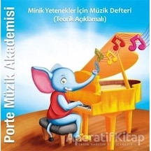 Minik Yetenekler için Müzik Defteri-Teorik Açıklamalı- Porte Müzik Eğitim Yayınları