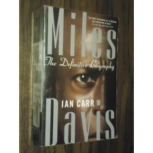 Miles Davis The Definitive Biography