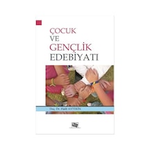 Çocuk ve Gençlik Edebiyatı - Halil Aytekin - Anı Yayıncılık