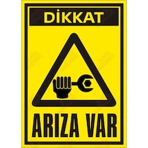 Dikkat Arıza Var Levhası (464530587)