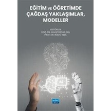 Eğitim Ve Öğretimde Çağdaş Yaklaşımlar, Modeller / Kolektif