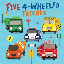 Five 4-wheeled Friends Touch And Feel Sound Book With Vehicle Sounds Little Hippo Books