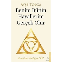 Benim Bütün Hayallerim Gerçek Olur / Ayşe Tolga