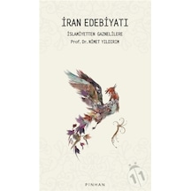 İran Edebiyatı: İslamiyetten Gaznelilere  - Nimet Yıldırım  - Pinhan Yayıncılık