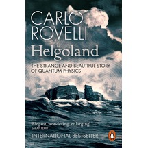 Helgoland The Strange And Beautiful Story Of Quantum Physics - Pe