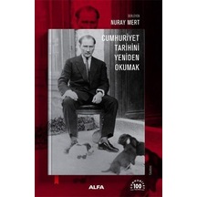 Cumhuriyet Tarihini Yeniden Okumak- Alfa Yayıncılık