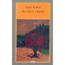 Zulmün Artsın  -  Yaşar Kemal  -  Yapı Kredi Yayınları