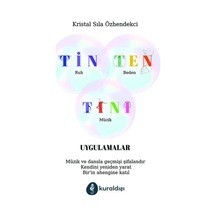 Tin Ten Tını Uygulamaları - Kristal Sıla Özhendekci - Kuraldışı Yayınları