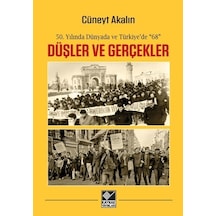 Düşler ve Gerçekler - Cüneyt Akalın - Kaynak Yayınları