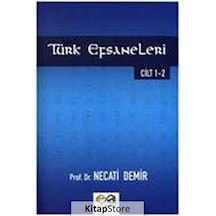 Türk Efsaneleri Cilt 1-2 / Prof. Dr. Necati Demir