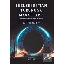 Beelzebub'tan Torununa Masallar - 1 - G.i.gurdjieff - Mitra