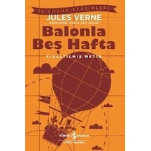 Balonla Beş Hafta-Kısaltılmış Metin - Jules Verne - İş Bankası Kültür Yayınları
