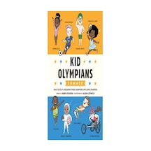 Kid Olympians: Summer: True Tales Of Childhood From Champions And Game Changers Kid Legends