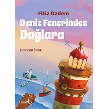 Deniz Fenerinden Dağlara / Filiz Özdem