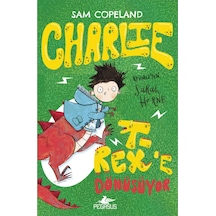 Charlie T-Rex’e Dönüşüyor - Charlie Serisi 2 & Sam Copeland