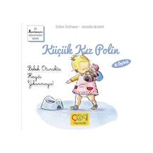 Küçük Kız Polin - Bebek Oturakta Haydi Yıkanmaya! - Didier Dufresne - Çoki Yayıncılık